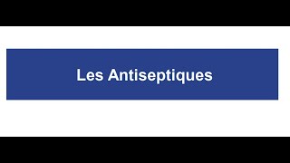 Bacteriologie  Antiseptiques FMPC [upl. by Atinnor]