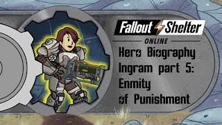 Fallout Shelter Online Ingram Enmity of Punishment [upl. by Ahtiek]