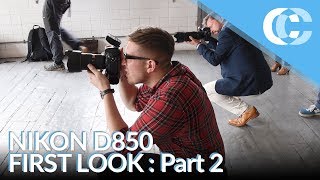 Nikon D850  FIRST LOOK Part 2 [upl. by Atwahs954]