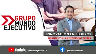 Mundo Ejecutivo  Innovación en seguros Quálitas y su ajuste digital exprés [upl. by Amadas469]