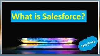 What is Salesforce  All you need to know about Salesforce in 2024 [upl. by Shena]