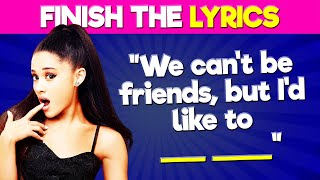 Finish the Lyrics Ariana Grande [upl. by Keating]