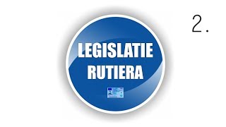 LEGISLATIE RUTIERA 2 Valabil si in 2024 [upl. by Aneela685]