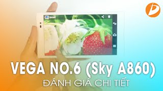 VEGA NO6 Sky A860  Phablet Rẻ Nhưng Chất  Đánh Giá Chi Tiết [upl. by Naro]