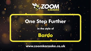 Bardo  One Step Further  Karaoke Version from Zoom Karaoke [upl. by Lewej]