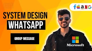 System Design WhatsApp  API Design Group Message  Part 11 [upl. by Adaiha]