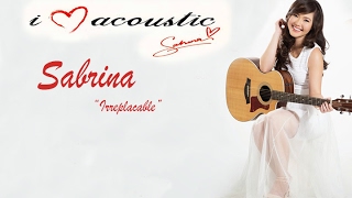 Sabrina  Irreplaceable Lyrics Accoustic [upl. by Beitris]