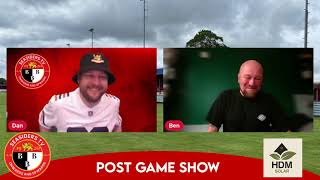 The BIG post match show Feat Ben Kirkham [upl. by Nauqram]