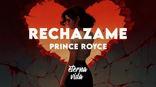 Prince Royce  Rechazame LetraLyrics [upl. by Ayekal]