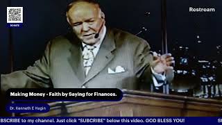 Making Money  Faith by Saying for Finances  Dr Kenneth E Hagin [upl. by Esydnac472]