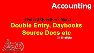 Double Entry Source Docs Solved Question  Mary  English [upl. by Nnylesor]