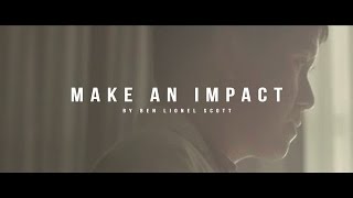 Make An Impact  Inspirational Video [upl. by Royce589]