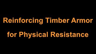 【The Wolf】Timber Armor amp Physical Resistance [upl. by Fording]