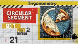 Math  Trigonometry  sec 1  circular segment  part 2 [upl. by Nessim]