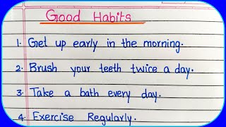 Good Habits  10 lines on Good Habits  Essay on Good Habits  Good Habits 10 lines  10 Good Habits [upl. by Kubiak]