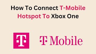 How To Connect TMobile Hotspot To Xbox One [upl. by Minier]