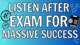 MOST Powerful AFTER EXAM Subliminal for Exam Success [upl. by Ari]