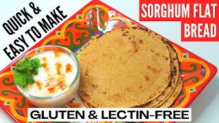 Easy To Roll Sorghum Flatbread Jowar Atta Roti  Gluten amp LectinFree [upl. by Schaefer839]