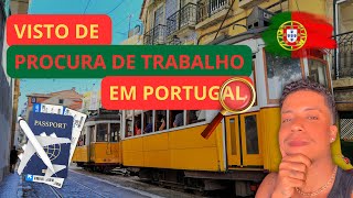 COMO CONSEGUIR VISTO DE PROCURA DE TRABALHO EM PORTUGAL GUIA COMPLETO [upl. by Conroy]