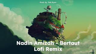 Nadin Amizah  Bertaut Lofi Remix Prod by Febri Ultra [upl. by Nirrak]