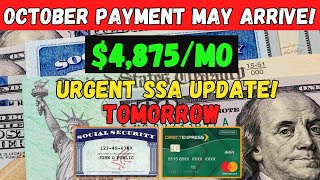 quotURGENT SSA UPDATE 4875 October Payment May Arrive TOMORROW for SSI amp SSDI Recipientsquot [upl. by Theda]