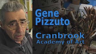 Interview with Gene Pizzuto  Cranbrook Academy Of Art [upl. by Ocirema]