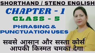 English Shorthand Chapter 1st  Class 5  Phrasing and Punctuation  Steno Course in English [upl. by Esilenna24]