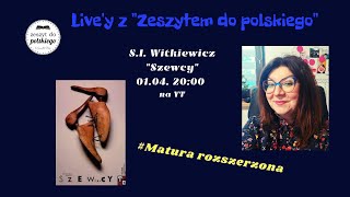 Zeszyt do polskiego  SI Witkiewicz quotSzewcyquot  POZIOM ROZSZERZONY [upl. by Denten]