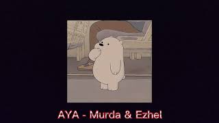 AYA  Murda amp Ezhel speed up [upl. by Quinton]