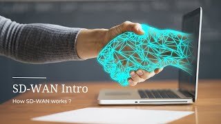 Introduction to SDWAN How does it work [upl. by Lotty]