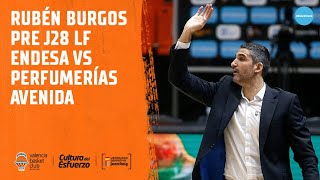 Rubén Burgos Pre J28 LF Endesa vs Perfumerías Avenida [upl. by Emelin799]