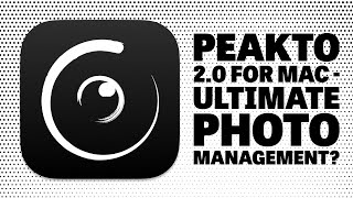 Peakto 20 for Mac  InDepth Review  One Photo Indexer to Rule Them All [upl. by Katina788]