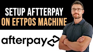 ✅ How To Set Up Afterpay on Eftpos Machine Full Guide [upl. by Aihsinat799]