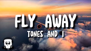 Tones and I  Fly away english lyrics [upl. by Yelrac]