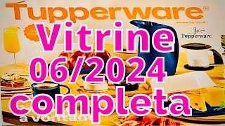 VITRINE 062024 COMPLETA TUPERWAREJO TUPPERWARE [upl. by Danuloff838]