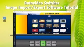 Datavideo Switcher Image ImportExport Software How to Import Stills [upl. by Nahtanoy]