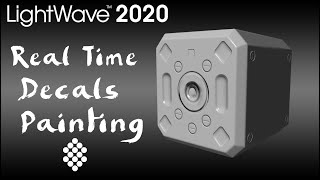 LightWave 2020 Real Time Decals Painter [upl. by Aynatahs]