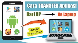 Cara Transfer Aplikasi Dari Hp Ke Laptop Dengan Kabel Data [upl. by Portwin891]