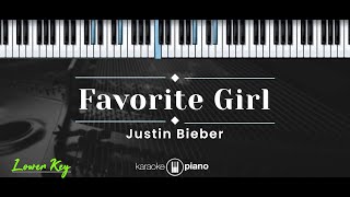 Favorite Girl – Justin Bieber KARAOKE PIANO  LOWER KEY [upl. by Xantha]