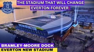 Evertons NEW Stadium Unveiled BramleyMoore Dock Transformation [upl. by Johm]