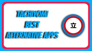 MustHave Apps Similar to Tachiyomi [upl. by Casaleggio290]