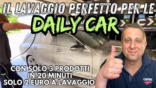 IL LAVAGGIO PERFETTO per le DAILY CAR che COSTA SOLO 2 EURO con prodotti per professionisti [upl. by Samuelson815]