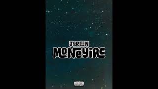 JGreen  Moneyiac  Official Audio [upl. by Ojeitak547]