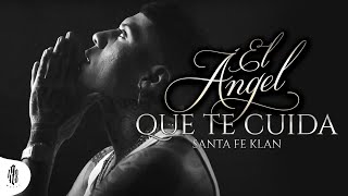 Santa Fe Klan  El Ángel Que Te Cuida Video Oficial [upl. by Alix]