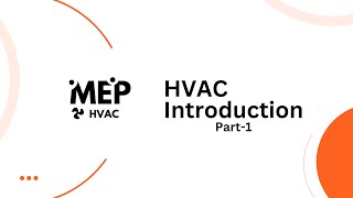 Introduction to HVAC  MEP HVAC Tutorial [upl. by Hilarius278]