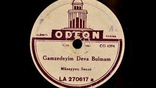 Müzeyyen Senar  Gamzedeyim deva bulmam  GERÇEK TAŞ PLAK KAYDI [upl. by Ecikram]