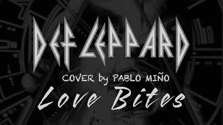 Def Leppard  Love Bites  Cover [upl. by Eseilenna]