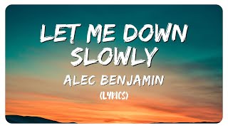 Alec Benjamin  Let me down slowly Song Lyrics [upl. by Antonin]