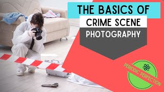 Basics of Crime Scene Photography [upl. by Ennovyahs]