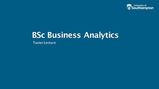 BSc Business Analytics taster lecture [upl. by Dehlia]